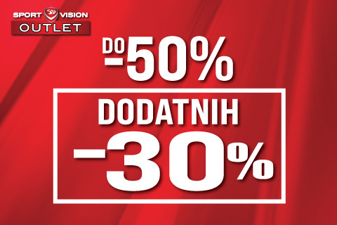 Do -50% in dodatnih -30% - Sport Vision Outlet trgovinah!